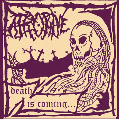 Atropine : Death Is Coming...